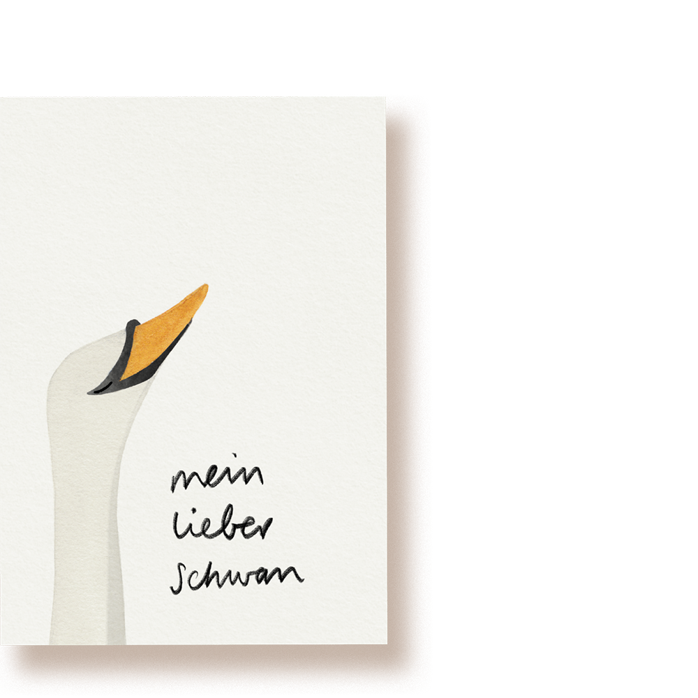 Mein lieber Schwan | Postkarte